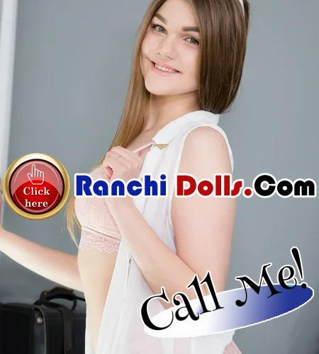 Ranchi Dolls Chanakya BNR Hotel Spanish Escort Girl